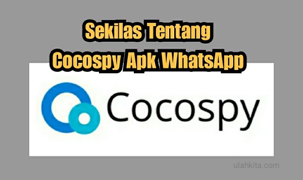 Cocospy Apk Sadap WhatsApp Viral